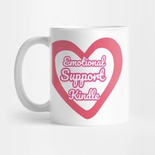 Emotional Support Kindle Pink - Text On Hollow Heart Mug